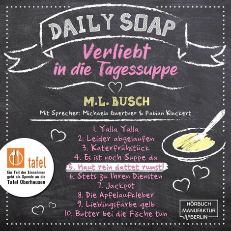 Hörbüch “Haut rein dattet rumst! - Daily Soap - Verliebt in die Tagessuppe - Freitag, Band 5 (ungekürzt) – M. L. Busch”