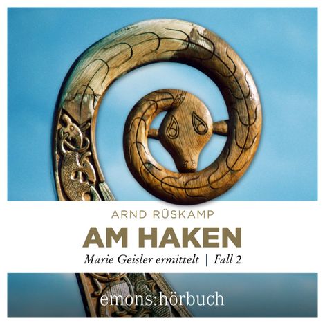 Hörbüch “Am Haken - Marie Geisler ermittelt, Fall 2 (Ungekürzt) – Arnd Rüskamp”