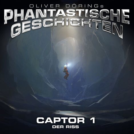 Hörbüch “Phantastische Geschichten, Captor Folge 1 von 4 – Oliver Döring”
