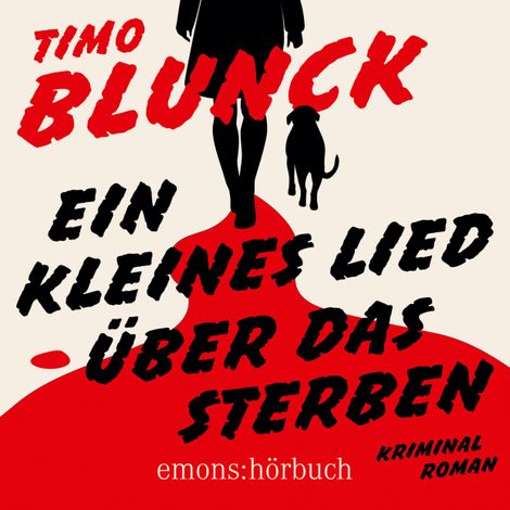 Hörbüch “Ein kleines Lied über das Sterben - Kriminalroman (Ungekürzt) – Timo Blunck”