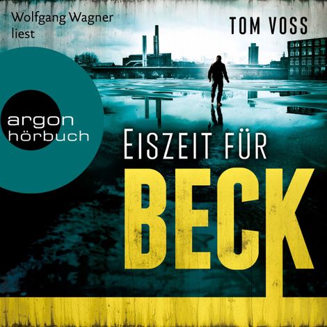 Hörbüch “Eiszeit für Beck - Nick Beck ermittelt, Band 2 (Ungekürzte Lesung) – Tom Voss”