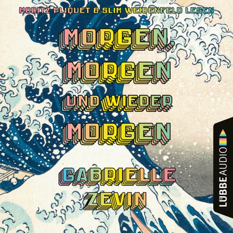 Hörbüch “Morgen, morgen und wieder morgen (Gekürzt) – Gabrielle Zevin”