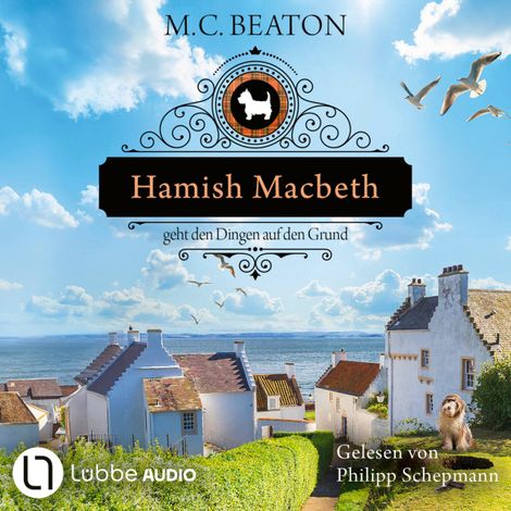 Hörbüch “Hamish Macbeth geht den Dingen auf den Grund - Schottland-Krimis, Teil 18 (Ungekürzt) – M. C. Beaton”