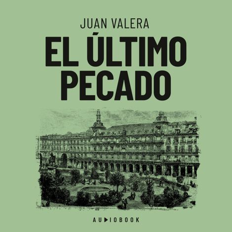 Hörbüch “El último pecado – Juan Valera”