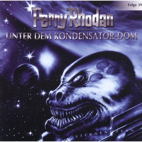 Hörbüch “Perry Rhodan, Folge 39: Unter dem Kondensator-Dom – Perry Rhodan”