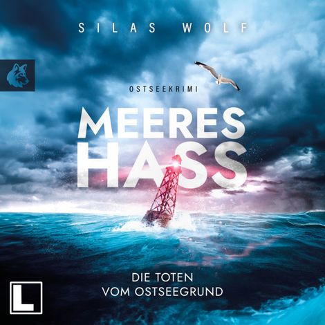 Hörbüch “Meereshass - Sönke Petersen - Die Toten vom Ostseegrund, Band 1 (ungekürzt) – Silas Wolf”