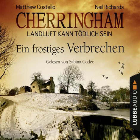Hörbüch “Cherringham - Landluft kann tödlich sein, Folge 8: Ein frostiges Verbrechen – Matthew Costello, Neil Richards”