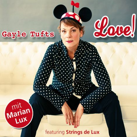 Hörbüch “Love! – Gayle Tufts”
