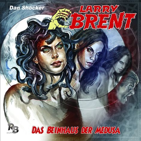 Hörbüch “Larry Brent, Folge 20: Das Beinhaus der Medusa – Jürgen Grasmück”