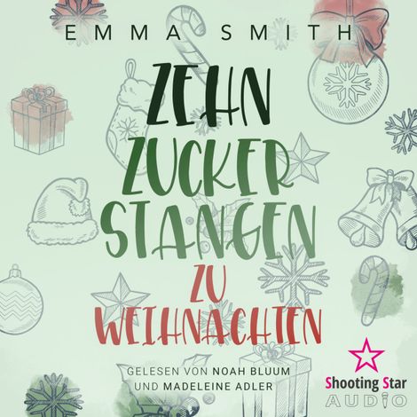 Hörbüch “Zehn Zuckerstangen zu Weihnachten - Christmas in Boston, Band 1 (ungekürzt) – Emma Smith”