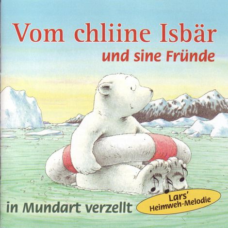 Hörbüch “Vom chline Isbär und sine Fründe (ungekürzt) – Hans de Beer”