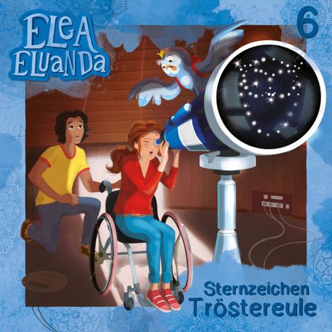 Hörbüch “Elea Eluanda, Folge 6: Sternzeichen Tröstereule – Elfie Donnelly”