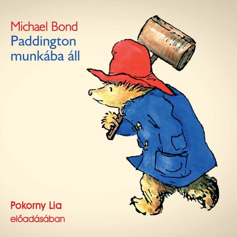 Hörbüch “Paddington munkába áll – Michael Bond”