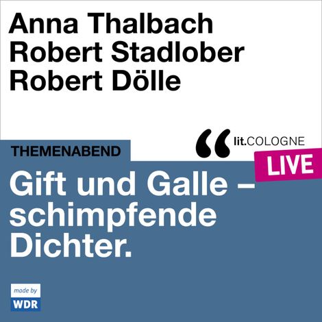 Hörbüch “Gift und Galle mit Anna Thalbach, Robert Stadlober und Robert Dölle - lit.COLOGNE live (Ungekürzt) – Anna Thalbach, Lars Claßen, Robert Stadlobermehr ansehen”