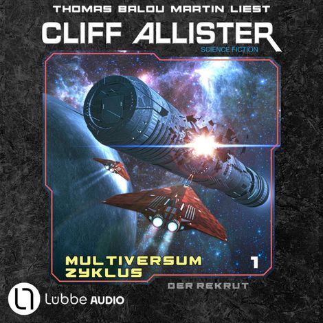 Hörbüch “Der Rekrut - Multiversum Zyklus, Teil 1 (Ungekürzt) – Cliff Allister”