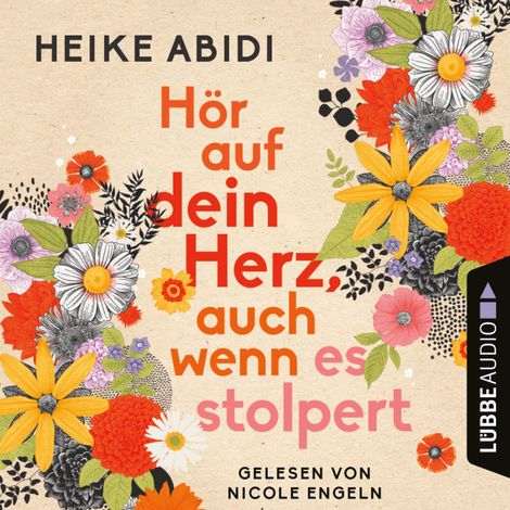 Hörbüch “Hör auf dein Herz, auch wenn es stolpert (Ungekürzt) – Heike Abidi”