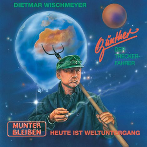 Hörbüch “Munter Bleiben – Günther der Treckerfahrer, Dietmar Wischmeyer”
