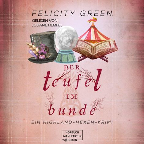 Hörbüch “Der Teufel im Bunde - Highland-Hexen-Krimis, Band 4 (ungekürzt) – Felicity Green”