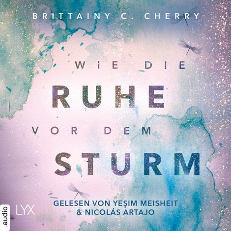 Hörbüch “Wie die Ruhe vor dem Sturm - Chances-Reihe, Band 1 (Ungekürzt) – Brittainy Cherry”