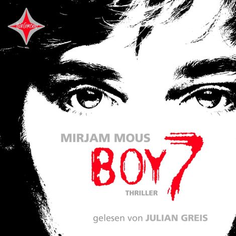Hörbüch “Boy 7 - Vertraue niemandem. Nicht einmal dir selbst (ungekürzt) – Mirjam Mous”