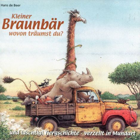 Hörbüch “Luschtigi Tiergschichte 2 - Kleiner Braunbär wovon träumst du? (Schweizer Mundart) – Hans de Beer”