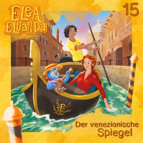 Hörbüch “Elea Eluanda, Folge 15: Der venezianische Spiegel – Elfie Donnelly”
