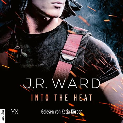 Hörbüch “Into the Heat (Ungekürzt) – J. R. Ward”