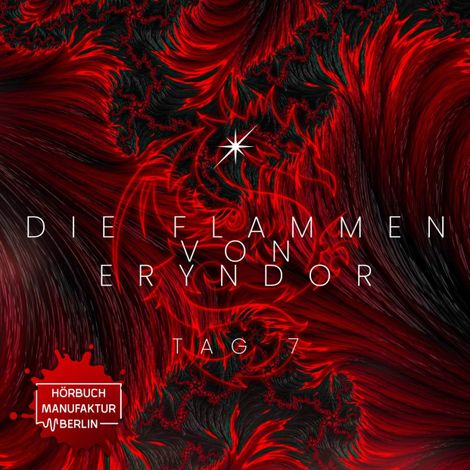 Hörbüch “Die Flammen von Eryndor, Band 7: Tag 7 – Anna Scheinfrei”