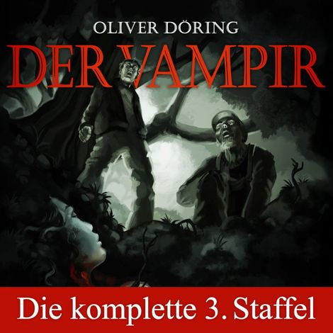 Hörbüch “Der Vampir, Die komplette dritte Staffel – Oliver Döring”
