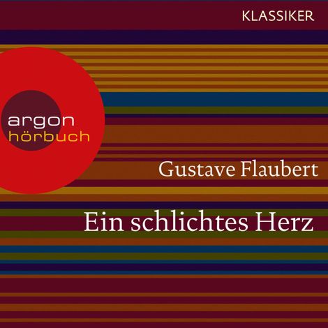 Hörbüch “Ein schlichtes Herz (Ungekürzte Lesung) – Gustave Flaubert”