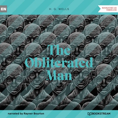 Hörbüch “The Obliterated Man (Unabridged) – H. G. Wells”
