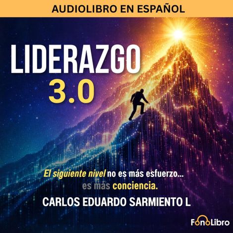 Hörbüch “Liderazgo 3.0 (Abreviado) – Carlos Eduardo Sarmiento”