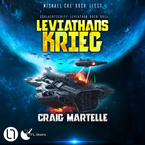 Hörbüch “Leviathans Krieg - Schlachtschiff Leviathan, Teil 3 (Ungekürzt) – Craig Martelle”