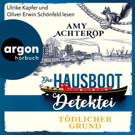 Hörbüch “Die Hausboot-Detektei - Tödlicher Grund - Kriminalroman - Die Hausboot-Detektei, Band 2 (Ungekürzte Lesung) – Amy Achterop”