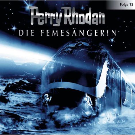 Hörbüch “Perry Rhodan, Folge 12: Die Femesängerin – Perry Rhodan”