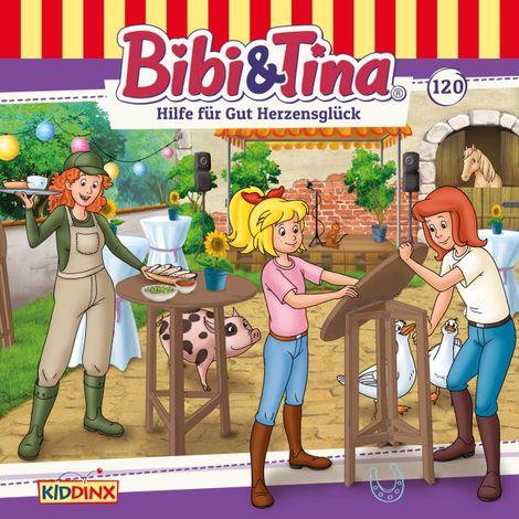Hörbüch “Bibi & Tina, Folge 120: Hilfe für Gut Herzensglück – Anna Haslehner”