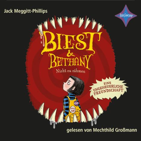 Hörbüch “Nicht zu zähmen - Biest & Bethany 1 (ungekürzt) – Jack Meggitt-Phillips”
