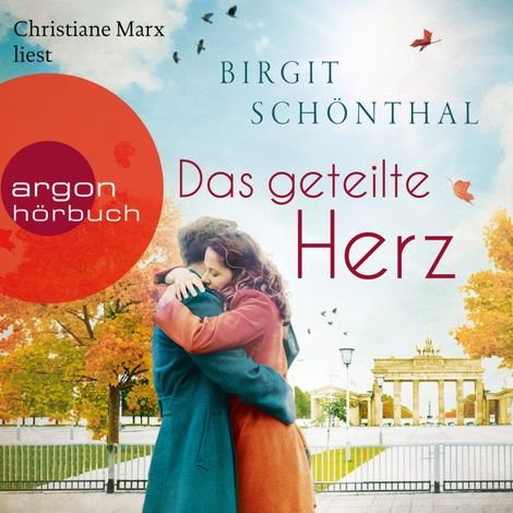 Hörbüch “Das geteilte Herz (Ungekürzte Lesung) – Birgit Schönthal”