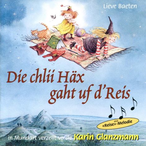Hörbüch “Die chlii Häx gaht uf d'Reis – Lieve Beaten”