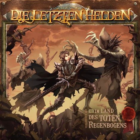 Hörbüch “Die Letzten Helden, Folge 12: Im Land des toten Regenbogens – David Holy”