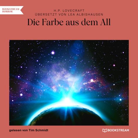 Hörbüch “Die Farbe aus dem All (Ungekürzt) – H. P. Lovecraft, Lea Albishausen”