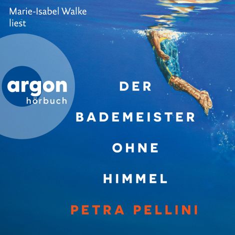 Hörbüch “Der Bademeister ohne Himmel (Ungekürzte Lesung) – Petra Pellini”