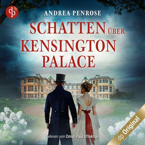 Hörbüch “Schatten über Kensington Palace - Ein Fall für Wrexford and Sloane, Band 3 (Ungekürzt) – Andrea Penrose”