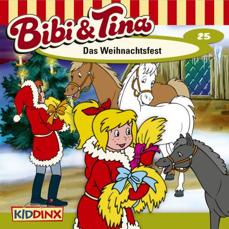 Hörbüch “Bibi & Tina, Folge 25: Das Weihnachtsfest – Ulf Tiehm”