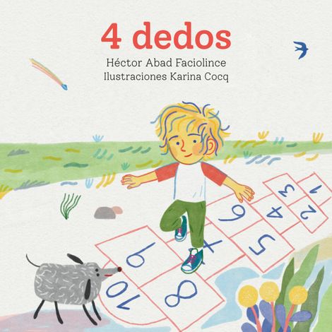 Hörbüch “4 dedos – Abad Héctor Faciolince”