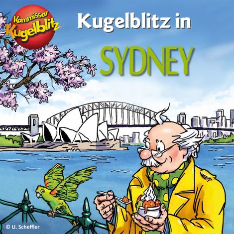 Hörbüch “Kommissar Kugelblitz in Sydney (Ungekürzt) – Ursel Scheffler”