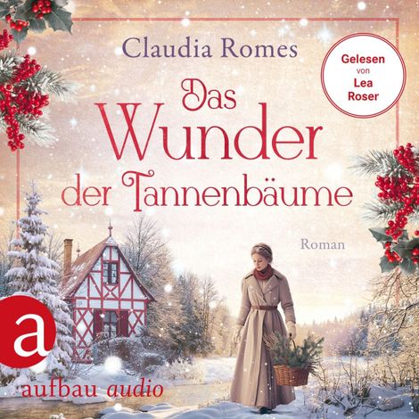 Hörbüch “Das Wunder der Tannenbäume (Ungekürzt) – Claudia Romes”