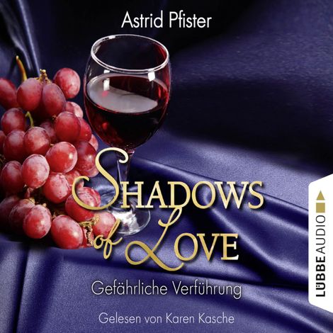 Hörbüch “Shadows of Love, Folge 7: Gefährliche Verführung – Astrid Pfister”