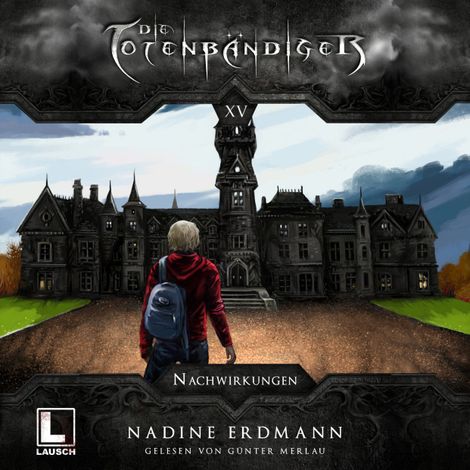 Hörbüch “Nachwirkungen - Die Totenbändiger, Band 15 (Ungekürzt) – Nadine Erdmann”