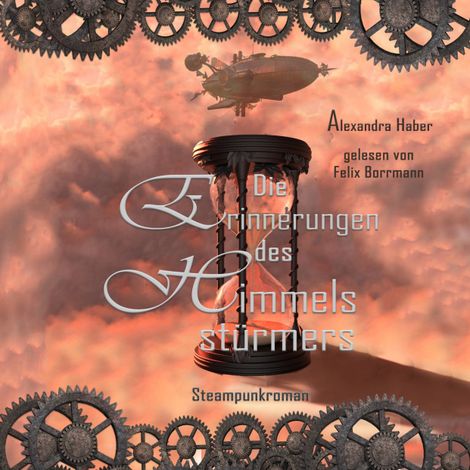 Hörbüch “Die Erinnerungen des Himmelsstürmers (ungekürzt) – Alexandra Haber”